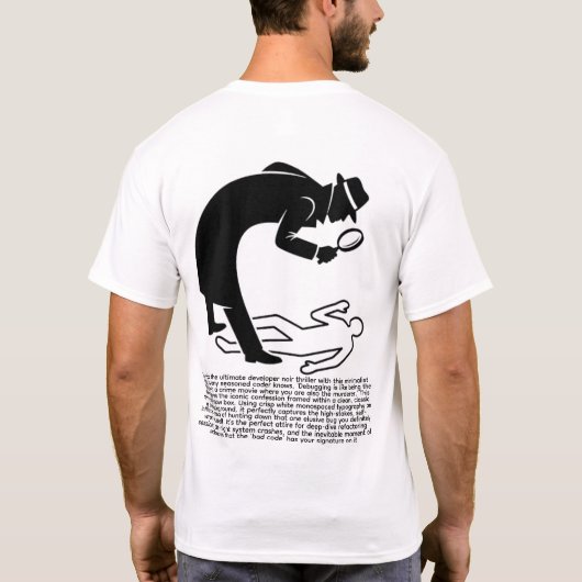 Debuggen is oplossen als jijzelf schuldig bent t-shirt (Achterkant)