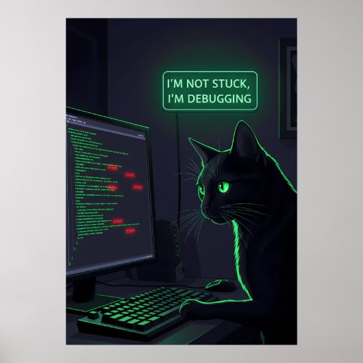 Debugging Cat Programmer - "I'm Not Stuck" Poster (Voorkant)