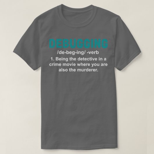 Debugging Programmering Programmer Coding T-shirt (Design voorkant)