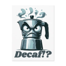 Decaf!? Boze Moka Espresso koffiepot