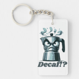 Decaf!? Boze Moka Espresso koffiepot Sleutelhanger