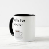 Decaf is for Wimps Mok (Voorkant links)