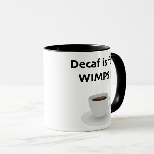Decaf is for Wimps Mok (Voorkant rechts)