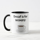 Decaf is voor watjes mok (Links)