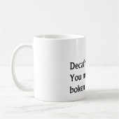 Decaf? Koffiemok (Links)