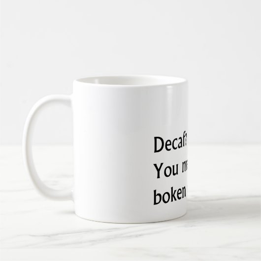 Decaf? Koffiemok (Links)
