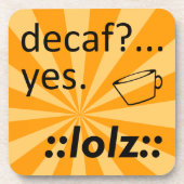Decaf LOLZ Onderzetter (Voorkant)