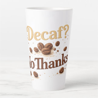 Decaf? Nee Dank — Grappige Koffieboonmok Latte Mok