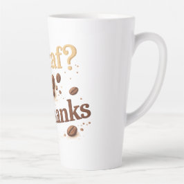 Decaf? Nee Dank — Grappige Koffieboonmok Latte Mok