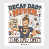 Decaf Papa Nooit Chaos Level Expert Grappige Papa  Sticker (Vel)