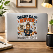 Decaf Papa Nooit Chaos Level Expert Grappige Papa  Sticker