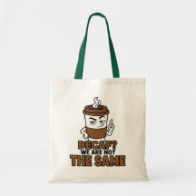 Decaf We Are Not The Same Grappige Koffieliefhebbe