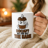 Decaf We zijn niet hetzelfde Funny Coffee Lover Mo Koffiemok