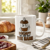 Decaf We zijn niet hetzelfde Funny Coffee Lover Mo Koffiemok