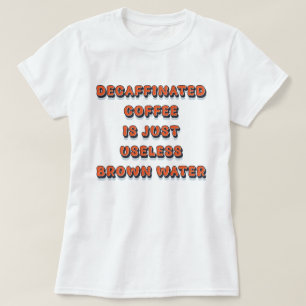 Decaffineerde koffie cool grappig retro humor t-shirt