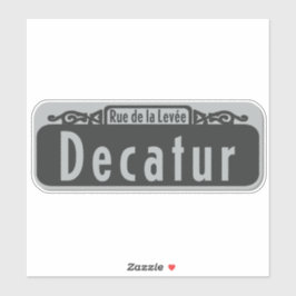 Decatur Street (Rue de la Levée) Sign Sticker