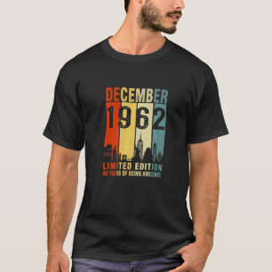 December 1962 60 jaar Geweldige T-shirt