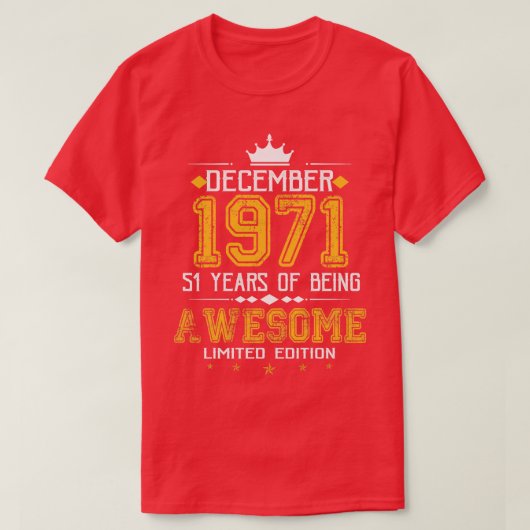 December 1971 51 jaar Geweldige T-shirt (Design voorkant)