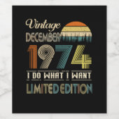  december 1974 What I Want Limited Edition Wijn Etiket (Enkel label)