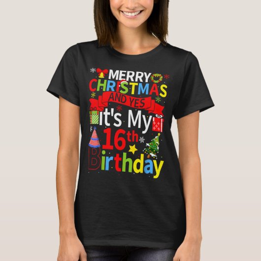 December 25th Merry Christmas And Yes It's My 16th T-shirt (Voorkant)