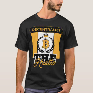 Decentraliseer de Hustle™ Crypto Rebellion Edition T-shirt