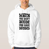 Decisions Define Direction Quote Design Hoodie (Voorkant)