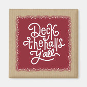 Deck de Halls Y'all Magneet (Voorkant)