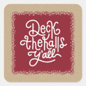 Deck de Halls Y'all Vierkante Sticker (Voorkant)