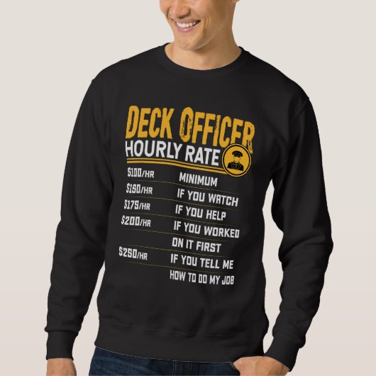 Deck Officer Uurtarief Deck Officer Lover Trui (Voorkant)