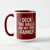 Deck The Halls And Not Your Family Funny Christmas Mok (Links)