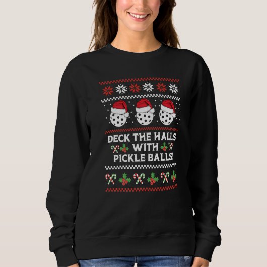 DECK THE HALLS PICKLE BALLS Ugly Christmas Pickleb Trui (Voorkant)