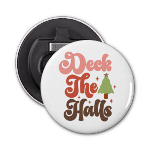 Deck the Halls Retro Groovy Kerst Feestdagen Button Flesopener