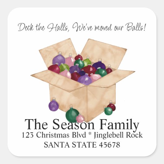 Deck the halls, we've moved our ball Envelope seal Vierkante Sticker (Voorkant)