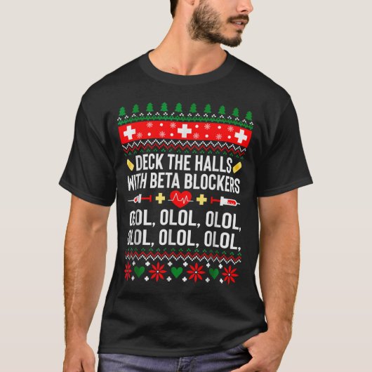 Deck The Halls With Beta Blockers Nurse Christmas  T-shirt (Voorkant)