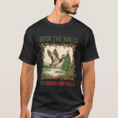 Deck The Halls With Ducks And Calls Christmas Hunt T-shirt (Voorkant)