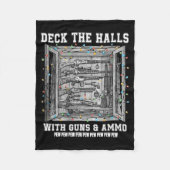 Deck The Halls With Guns &amp; Ammo  Fleece Deken (Voorkant)