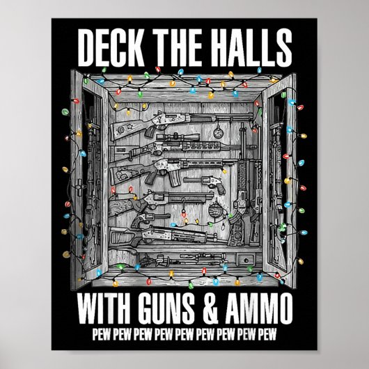 Deck The Halls With Guns &amp; Ammo  Poster (Voorkant)