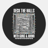Deck The Halls With Guns &amp; Ammo  Ronde Sticker (Voorkant)