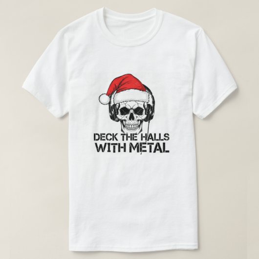 DECK THE HALLS WITH METAL TSHIRT CHRISTMAS TEE (Design voorkant)