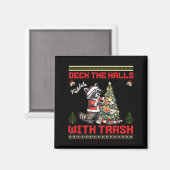 Deck The Halls With Trash Raccoon Ugly Christmas S Magneet (Voorkant / Achterkant)