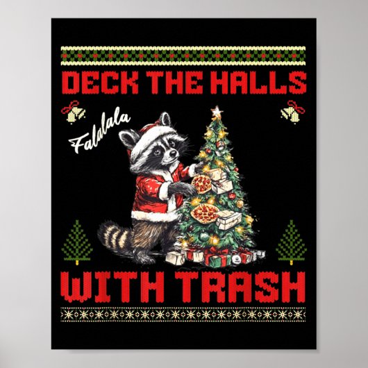 Deck The Halls With Trash Raccoon Ugly Christmas S Poster (Voorkant)