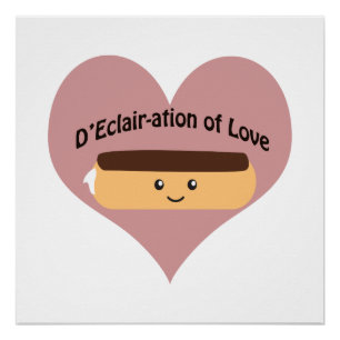 D'eclair-ation of Love Perfect Poster