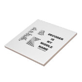 Decoder is mijn middelste naam (Intl Morse Code) Tegeltje (Zijkant)