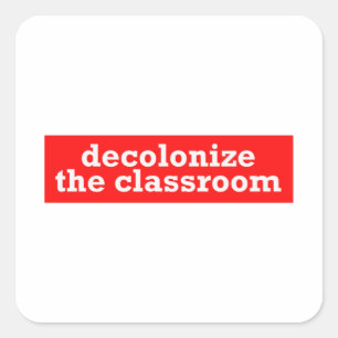 decolonize het klaslokaal vierkante sticker