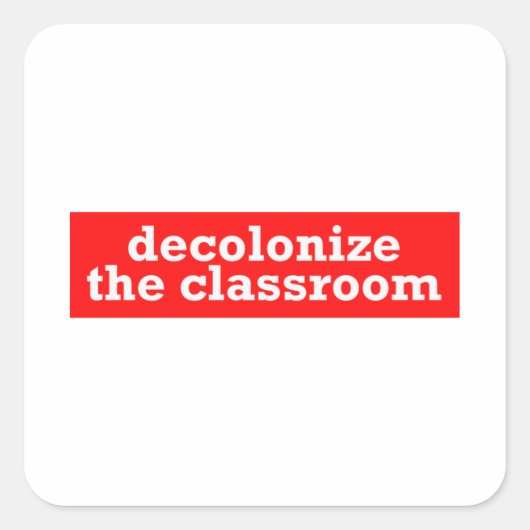 decolonize het klaslokaal vierkante sticker (Voorkant)