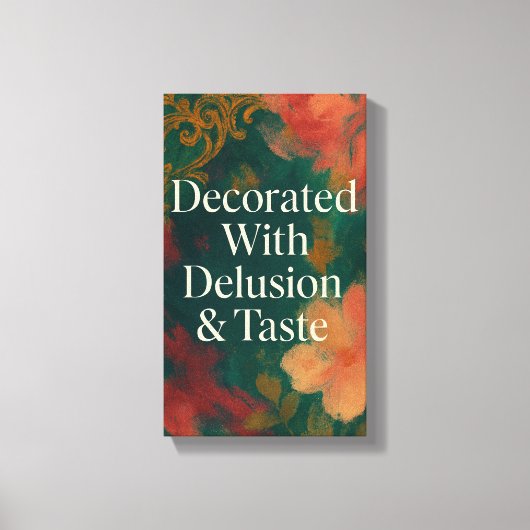 Decorated With Delusion & Taste Modern Canvas (Voorkant)