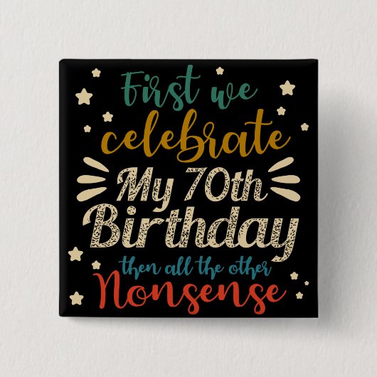 decoratieve geweldige 70e verjaardag vierkante button 5,1 cm (Voorkant)