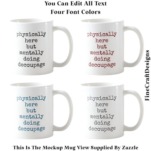 Decoupage in mijn hoofd Quote Custom 008 Funny Cra Koffiemok