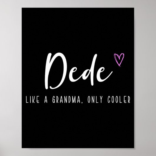 Dede als een oma, maar dan koeler moederdag poster (Voorkant)