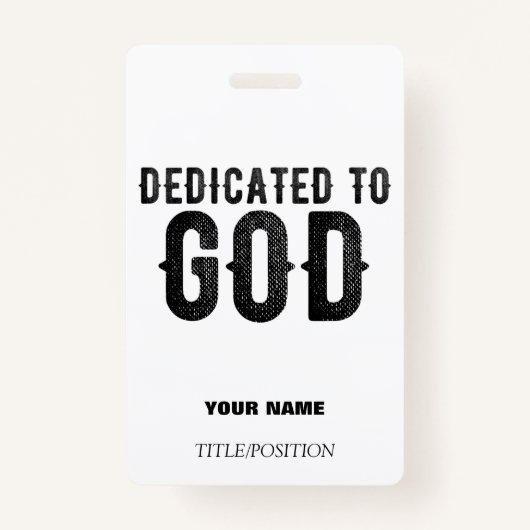 DEDICATED TO GOD  COOL BLACK TEKST BADGE (Voorkant)